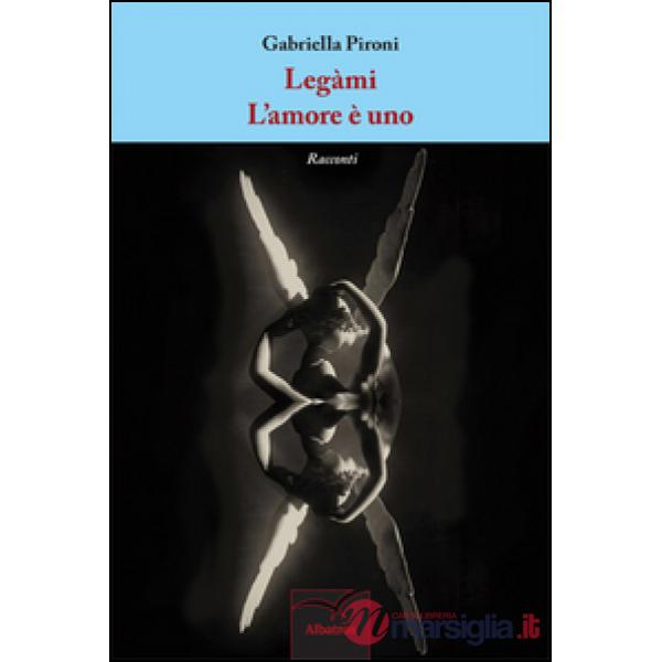 Legàmi-L'amore è uno
