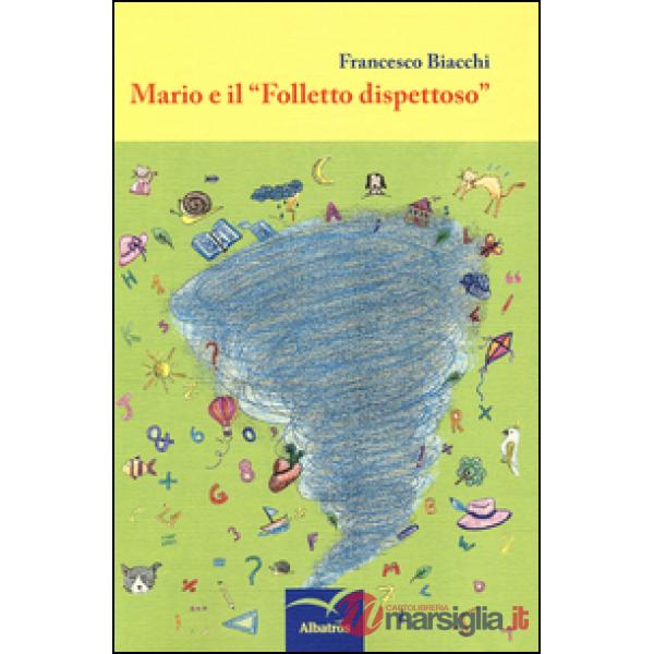 Mario e il «Folletto dispettoso»