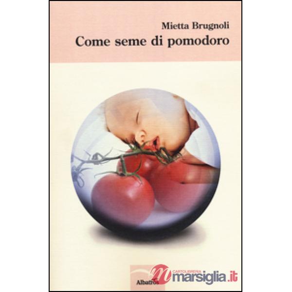 Come seme di pomodoro