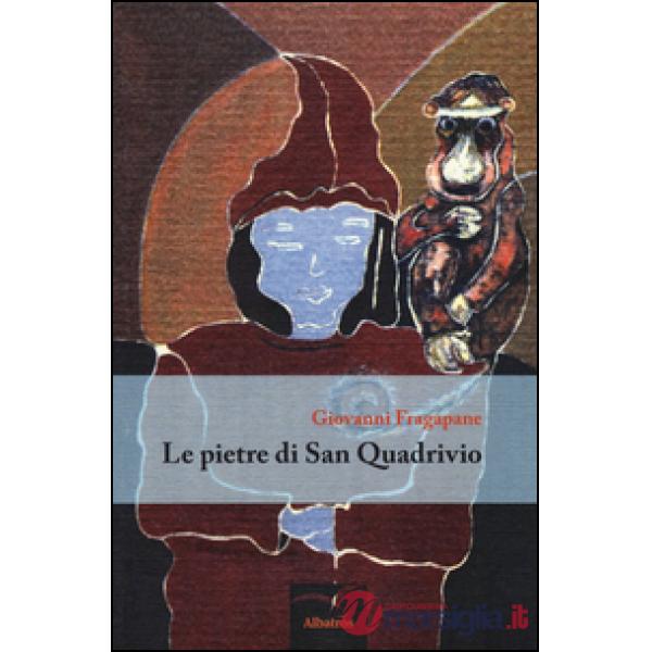 Pietre di San Quadrivio (Le)