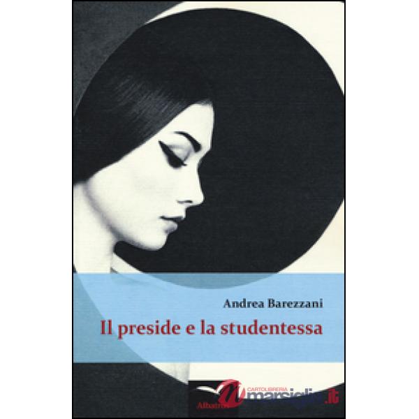 Preside e la studentessa (Il)