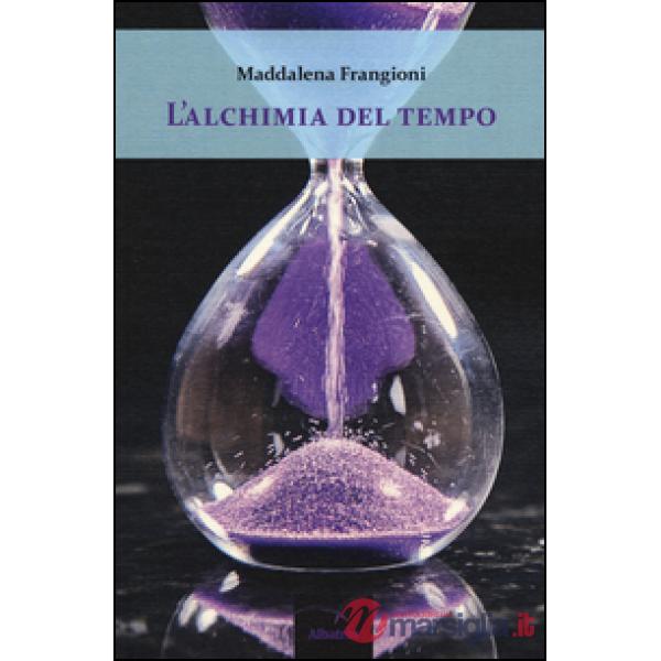 Alchimia del tempo (L')