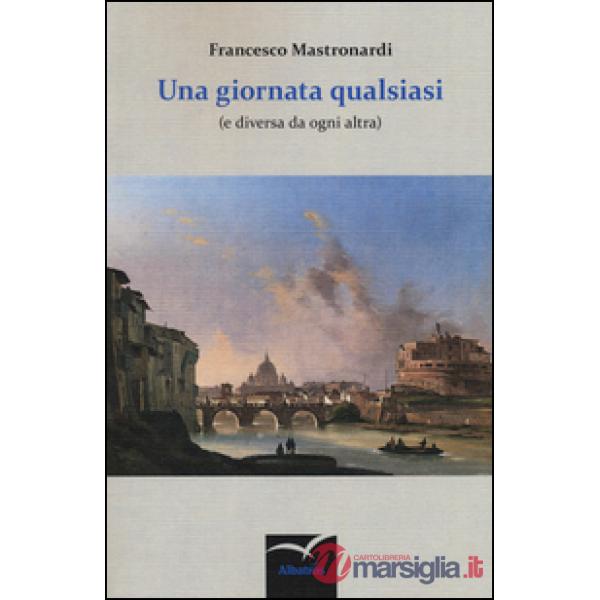 Giornata qualsiasi (e diversa da ogni altra) (Una)
