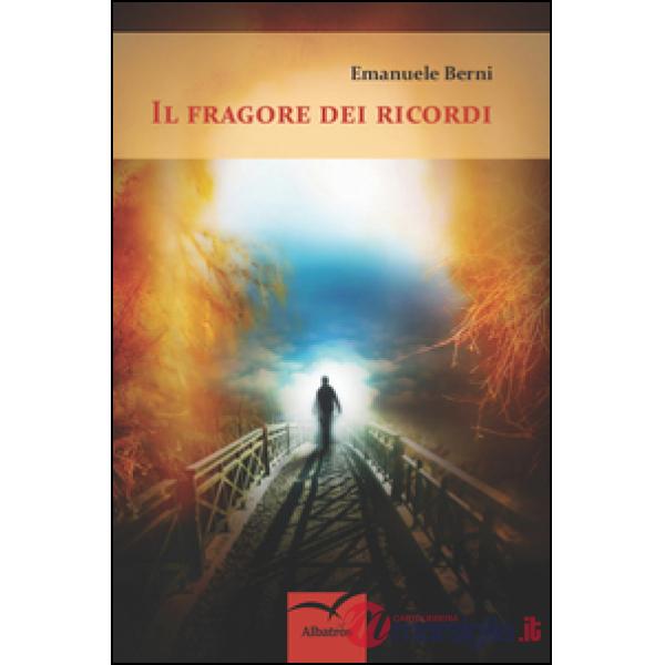 Fragore dei ricordi (Il)