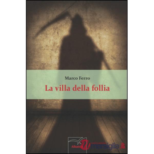 Villa della follia (La)