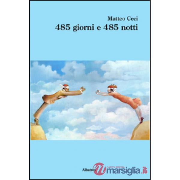 485 giorni e 485 notti