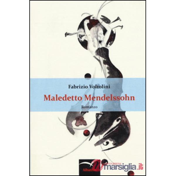 Maledetto Mendelssohn
