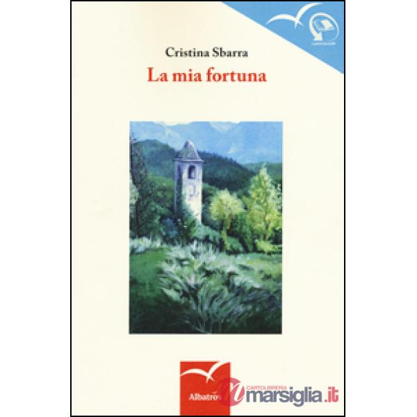 Mia fortuna (La)