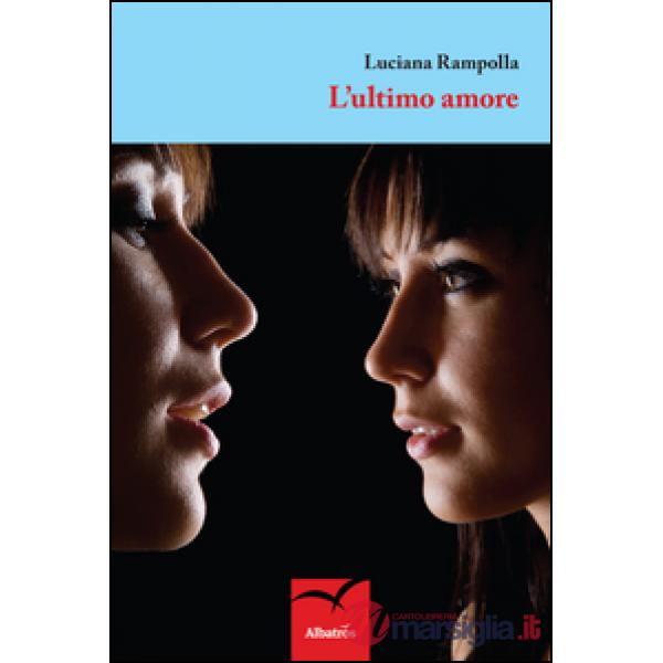 Ultimo amore (L')