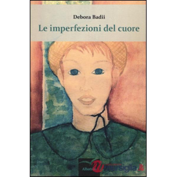 Imperfezioni del cuore (Le)