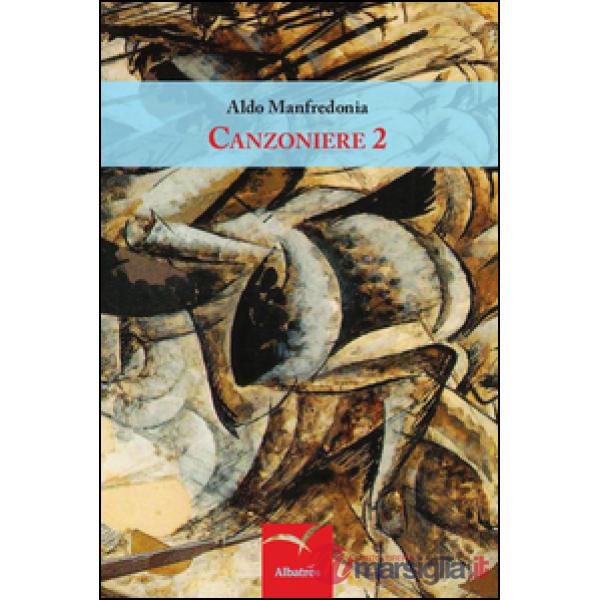 Canzoniere. Vol. 2