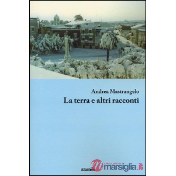 Terra e altri racconti (La)
