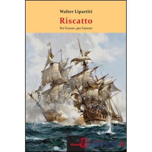 Riscatto. Per l'onore, per l'amore