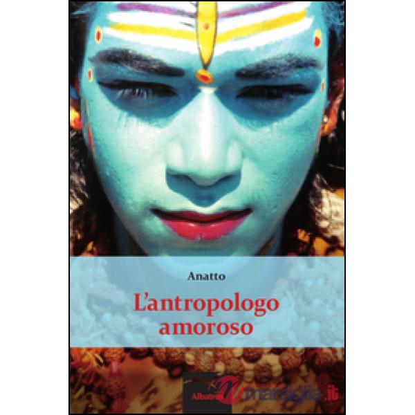 Antropologo amoroso (L')