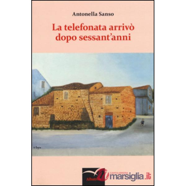Telefonata arrivò dopo sessant'anni (La)