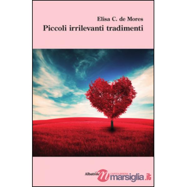 Piccoli irrilevanti tradimenti