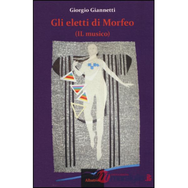Eletti di Morfeo (il musico) (Gli)