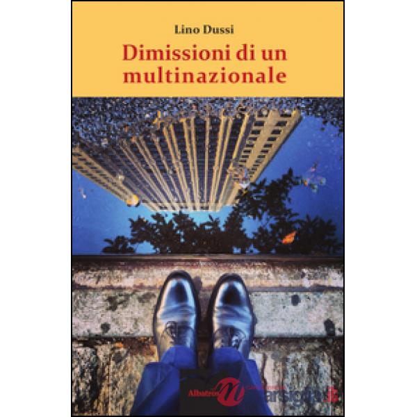 Dimissioni di un multinazionale