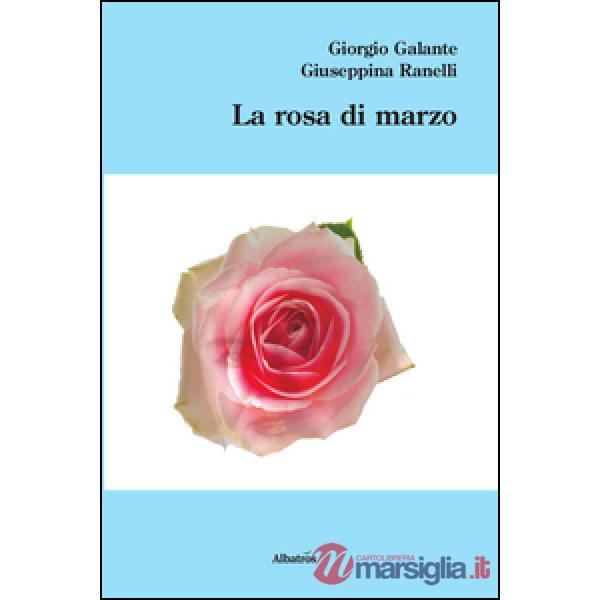 Rosa di marzo (La)