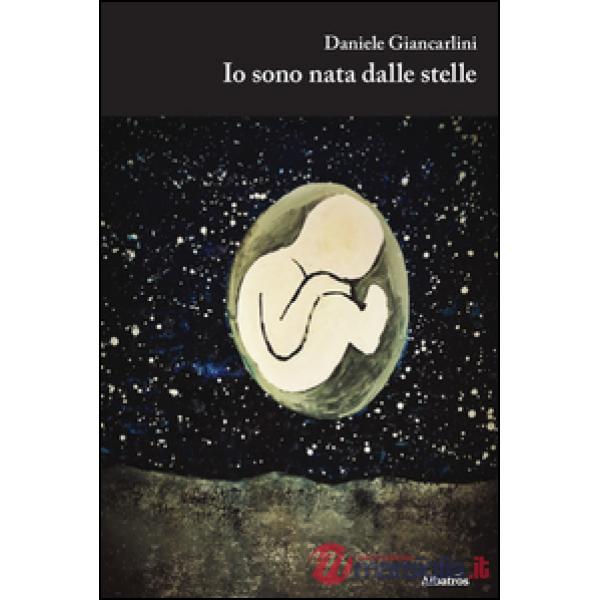 Io sono nata dalle stelle