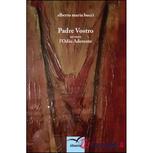 Padre vostro ovvero l'odio aderente