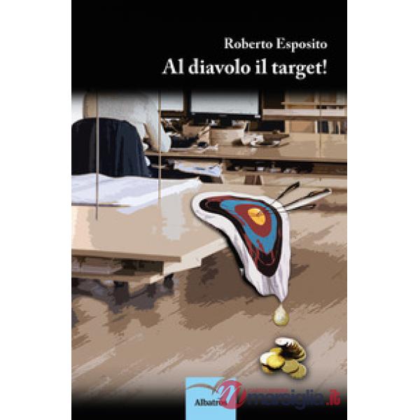 Al diavolo il target!