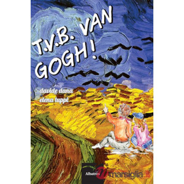 T.V.B. Van Gogh!