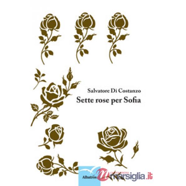 Sette rose per Sofia
