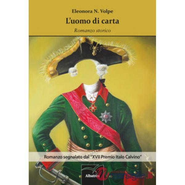 Uomo di carta. Romanzo sceneggiato in cui uno c'era, l'altro non c'era e il terzo morì (L')