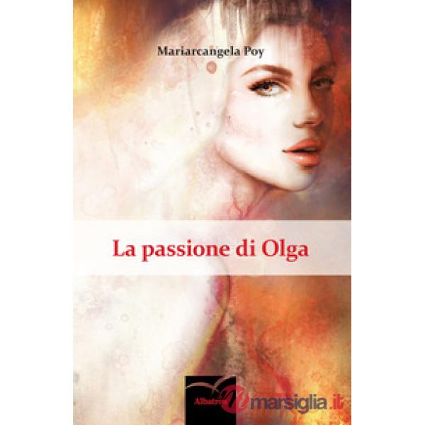 Passione di Olga (La)