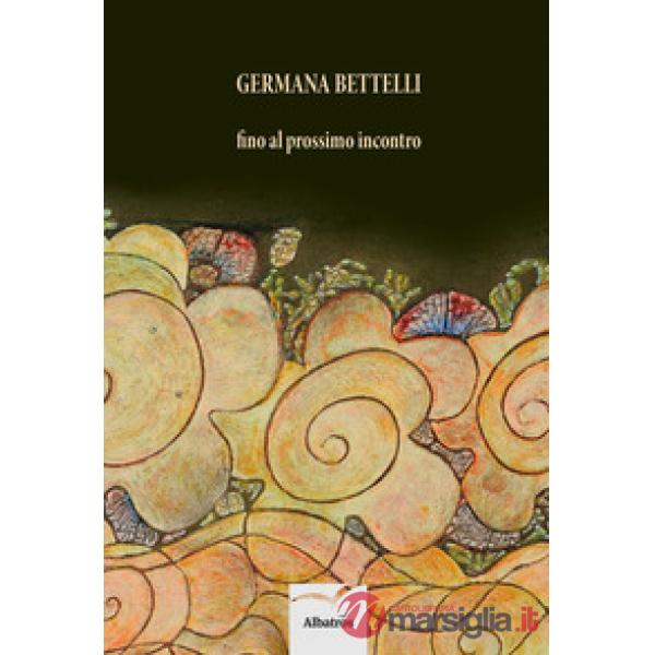 Fino al prossimo incontro