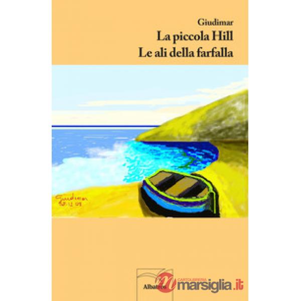 Piccola Hill-Le ali della farfalla (La)