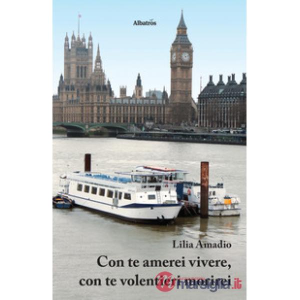 Con te amerei vivere, con te volentieri morirei