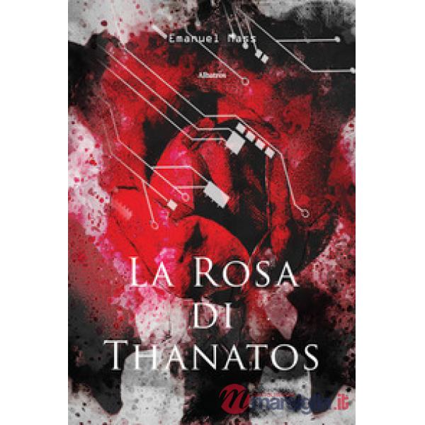Rosa di Thanatos (La)