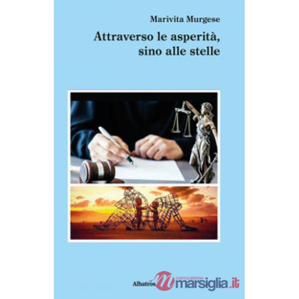 Attraverso le asperità, sino alle stelle