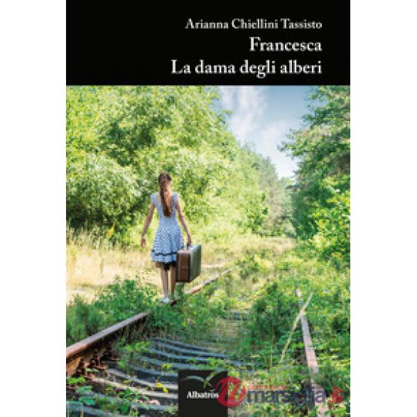 Francesca. La dama degli alberi