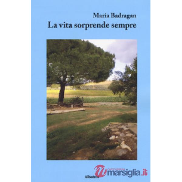 Vita sorprende sempre (La)