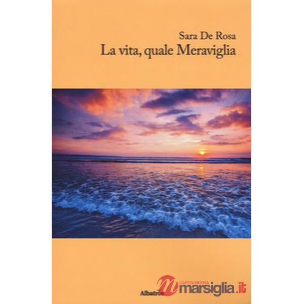 Vita, quale meraviglia (La)
