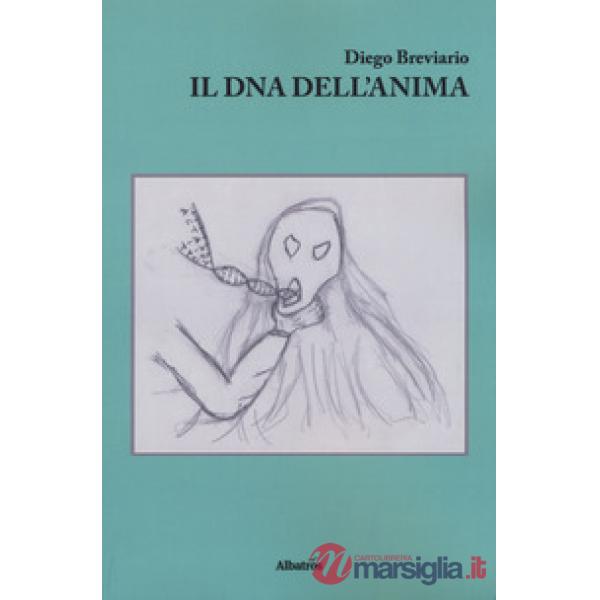 DNA dell'anima (Il)