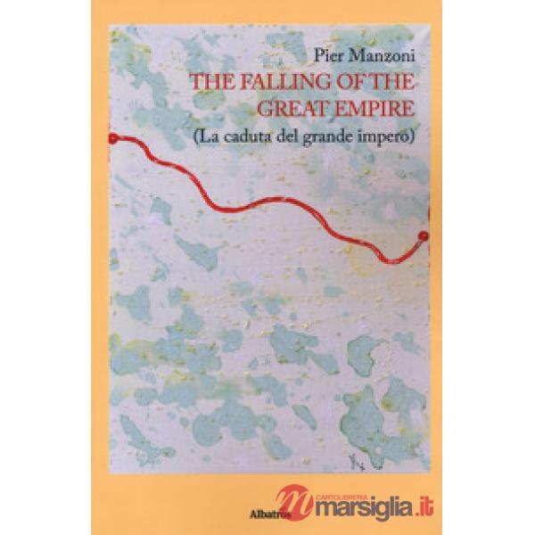 Falling of the great empire (La caduta del grande impero) (The)