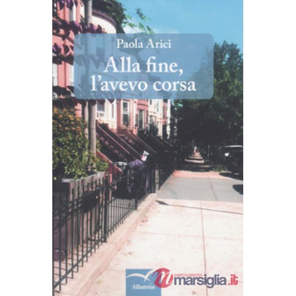 Alla fine, l'avevo corsa