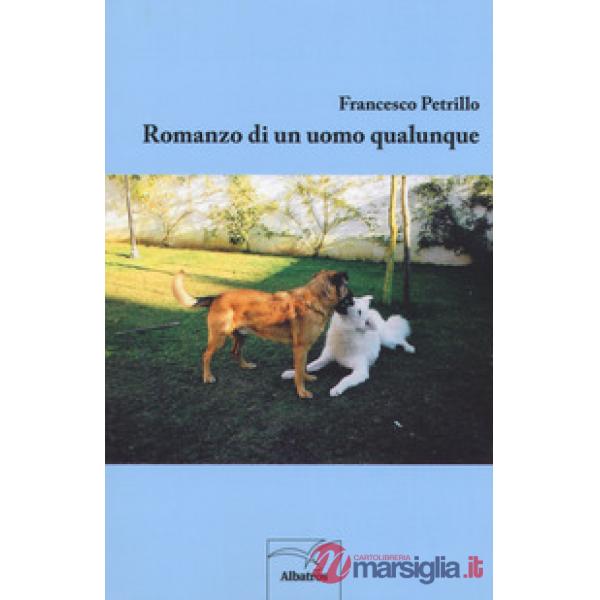 Romanzo di un uomo qualunque