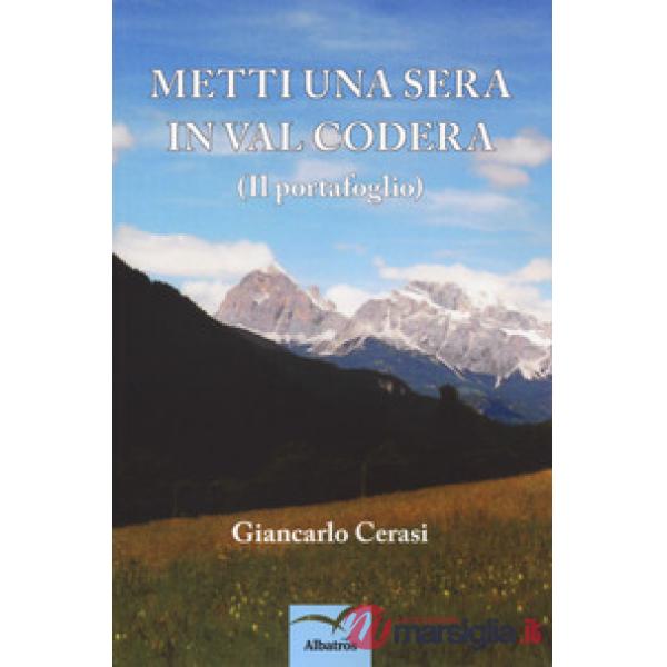Metti una sera in val Codera. (Il portafoglio)