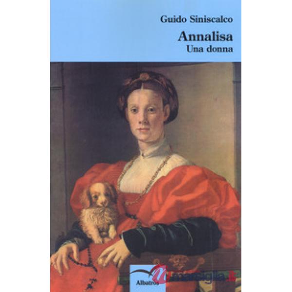 Annalisa. Una donna