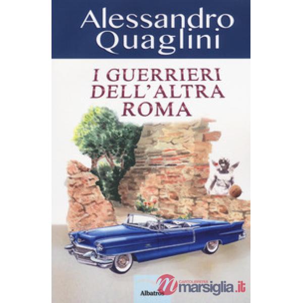 Guerrieri dell'altra Roma (I)