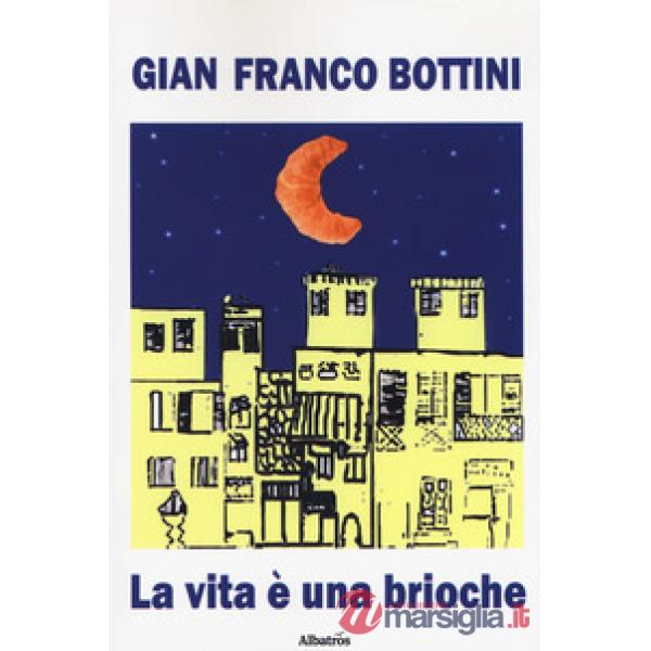 Vita è una brioche (La)
