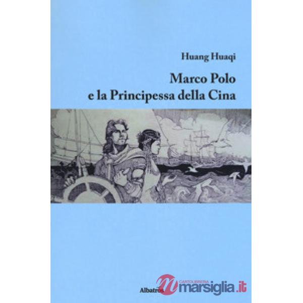 Marco Polo e la principessa della Cina