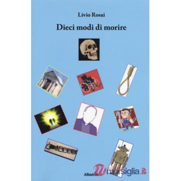 Dieci modi di morire