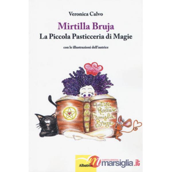 Mirtilla Bruja. La Piccola Pasticceria di Magie