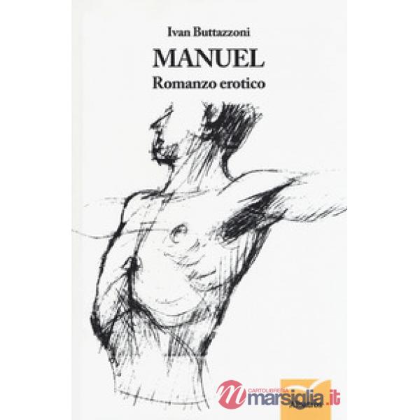 Manuel. Romanzo erotico